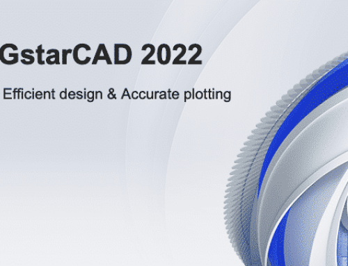 GstarCAD 2022 – New version of the most desirable CAD program