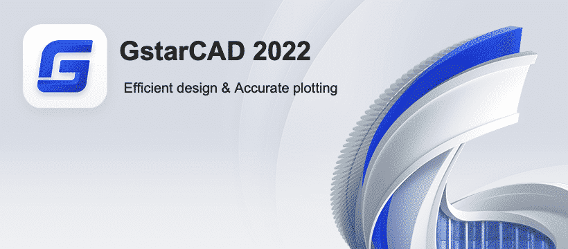 Gstarcad 2022 – New Version Of The Most Desirable Cad Program